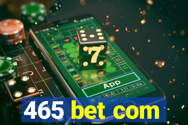 465 bet com